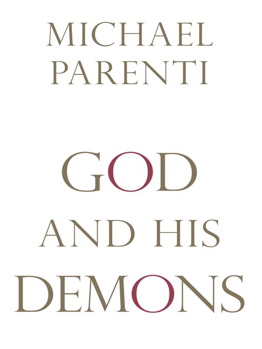 Title details for God and His Demons by Michael Parenti - Available